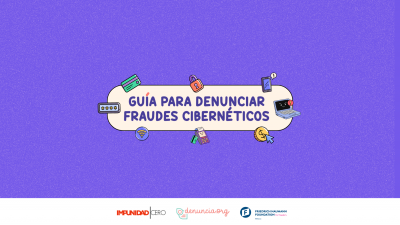 Guía para denunciar fraudes cibernéticos